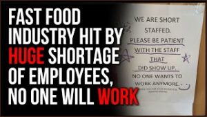 Fast Food Industry BLINDSIDED By Shortage Of Workers, NOBODY Wants To Accept Minimum Wage