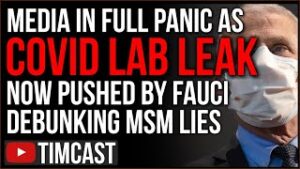 Fauci Says COVID Lab Leak Possible, Media In FULL Panic Mode, Stealth Editing, Retracting 
