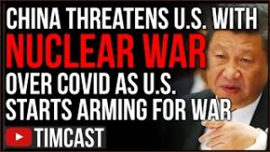 China Threatens US With NUCLEAR WAR Over COVID Investigation As Pentagon Arms For War With China