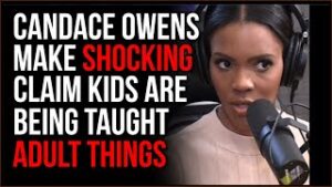 Candace Owens Makes SHOCKING Claim That Young Kids Are Being Taught 'ADULT' Materials