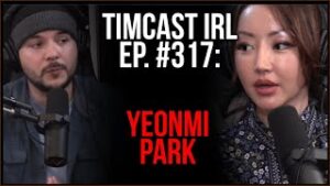 Timcast IRL - North Korean Yeonmi Park Joins, Says Woke Is CRAZIER Than NK Is w/China Uncensored