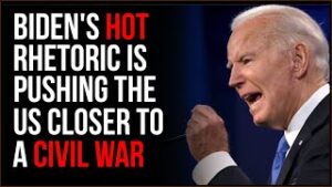 Biden&#39;s Rhetoric Pushes America Toward A Civil War, His Administration Has LISTS Of &#39;Dissidents&#39;