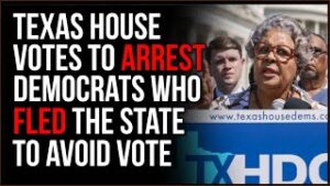 Texas House Votes To ARREST Democrats Who Fled The State To Avoid Vote On Election Integrity Bill
