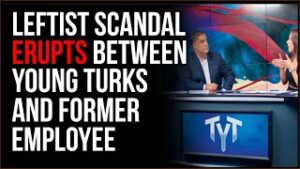 Scandal ERUPTS Between Young Turks And Former Employee, Raising Questions Of What 'Left' Means