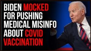 Biden MOCKED For Pushing Covid Vaccine Medical Misinformation