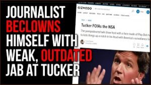 Journalists Humiliated With Breaking Tucker Story, They Don't Even GOOGLE New Stories As They Happen