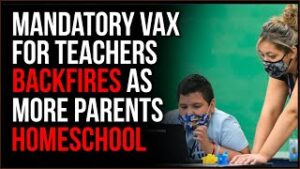 School's Mandatory Vaccinations For Teachers BACKFIRES As More And More People Choose Homeschooling