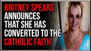 Britney Spears Announces She's CONVERTED To Catholicism