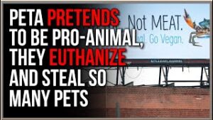 PETA Claims To Be In Favor Of Animals, They Don't Want ANY Animals To Be Pets