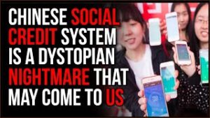 Chinese Social Credit System Is A Dystopian Nightmare, It's Coming Here To The US