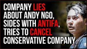 Company LIES About Andy Ngo, Sides With Antifa As It Tries To Cancel Conservative News Site