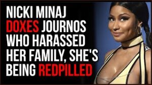 Nicki Minaj DOXES Journos Who Harassed Her Family, She's Being Red-Pilled On The Media