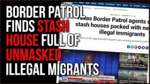 Stash House Full Of Illegal Immigrants Wore NO MASKS, Notes Fox News Report