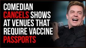 Comedian Cancels Shows At Venues Requiring Vaccine Passports, Showing Actual Principles