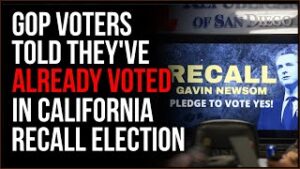 GOP Voters SHOCKED To Be Told They Already Voted In CA Recall Election