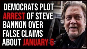 Democrats Plot Arrest Of Steve Bannon For Contempt Following Accusations About January 6th