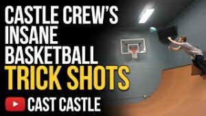 Castle Crew's INSANE Basketball Trick Shots