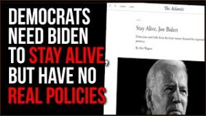 Democrats JUST Need Joe Biden To 'Stay Alive,' All They Need Is His Corporeal Presence
