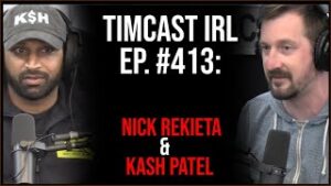 Timcast IRL - BLM Activist Says &quot;The Revolution Has Started&quot; Of Waukesha w/Rekieta Law &amp; Kash Patel