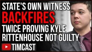 State's OWN Witnesses BACKFIRE On DA PROVING Kyle Rittenhouse Acted In Self Defense
