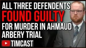 All Three Men Found GUILTY In Ahmaud Arbery Case, Debunking BLM Leftist Narrative Over Rittenhouse