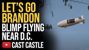 &quot;Let's Go Brandon Blimp&quot; Flying Near Washington D.C.