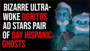 Bizarre Ultra-Woke Doritos Commercial Confuses People With Gay Latino Ghosts