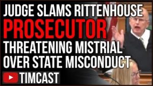 Rittenhouse Judge YELLS At Prosecutor Over Grave Misconduct, Judge May Rule MISTRIAL With Prejudice