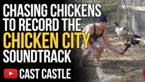 Chasing Chickens To Record The New Chicken City Soundtrack