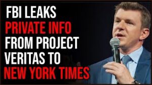 FBI Leaks Project Veritas' Private Communications To NYT, This Is A HUGE Scandal