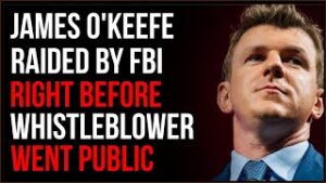 James O'Keefe Targeted By FBI Right Before FBI Whistleblower Goes Public