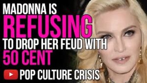 Madonna Is REFUSING To Drop Her Feud With 50 Cent