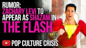 RUMOR: Zachary Levi To Appear As SHAZAM In The Flash