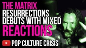 The Matrix Resurrections Debuts With Mixed Reactions