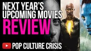 Next Year's Upcoming Movies Review For 2022