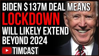 Biden $137M Means COVID Lockdown May Extend Beyond 2024, Democrats Push ...