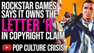 Rockstar Games Says it OWNS The Letter ‘R’ In Copyright Claim