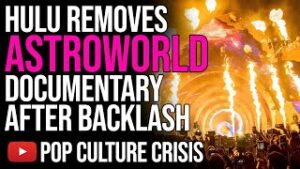 Hulu Removes ASTROWORLD Documentary After Getting Backlash