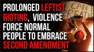 Insane Leftist Violence In Cities Forces Average People To Become Adamant About The 2nd Amendment