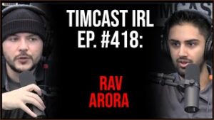 Timcast IRL - CNBC Host Calls For Military To Enforce National Vax Mandate w/Rav Arora