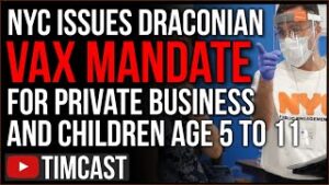 NYC Announces FULL Vaccine Mandate On Kids AND Private Workers, RIOTS Erupt In Europe Over Lockdown