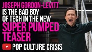 Joseph Gordon-Levitt Plays The Bad Boy Of Tech In The New 'Super Pumped' Movie Teaser
