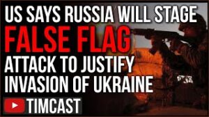 US Says Russia Planning FALSE FLAG The Justify Ukrainian Invasion, Meanwhile China Build MORE NUKES