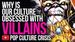 Why Is Our Culture Obsessed With Villains?