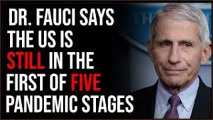 Fauci Says There Are Five Stages In A Pandemic And We're In The FIRST