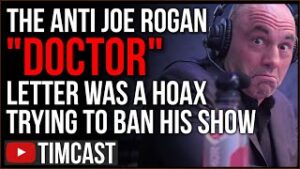 The Anti Joe Rogan Doctor Letter Was A HOAX To Smear Joe And Get Him Banned, Gen Z MORE Conservative