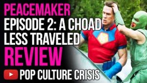 Peacemaker Episode 2: A Choad Less Traveled - Review