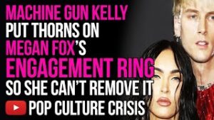 Machine Gun Kelly Put Thorns On Megan Fox’s Engagement Ring So She Can’t Remove it
