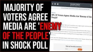 Majority Of Voters AGREE Media Is The Enemy Of The People, Shocking Poll Finds