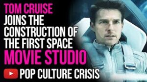 Tom Cruise Joins The Construction Of The First Space Movie Studio